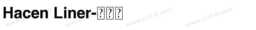 Hacen Liner字体转换